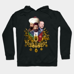 Ottoman empire | Abdulhamid | Fatih Sultan Mehmet | Erdogan Hoodie